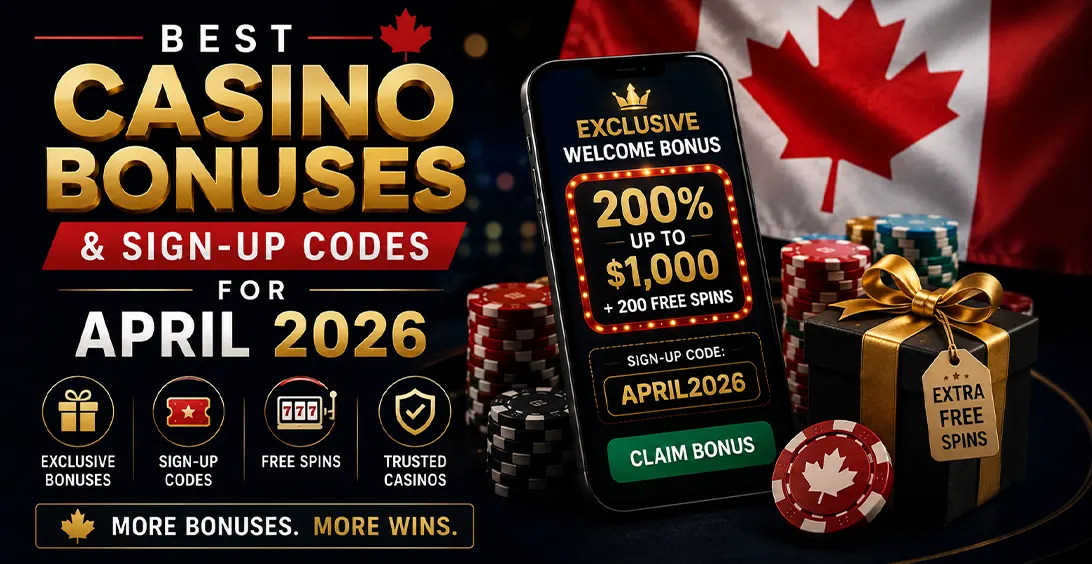 Best Casino Bonuses & Sign-Up Codes for April 2026