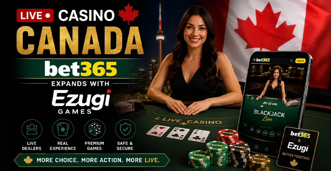 Live Casino Canada: bet365 Expands with Ezugi Games